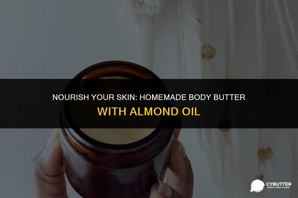how to make body butter with almond oil