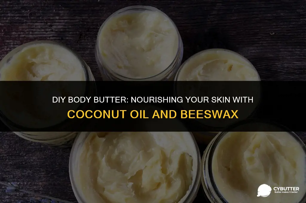 how to make body butter with coconut oil and beeswax