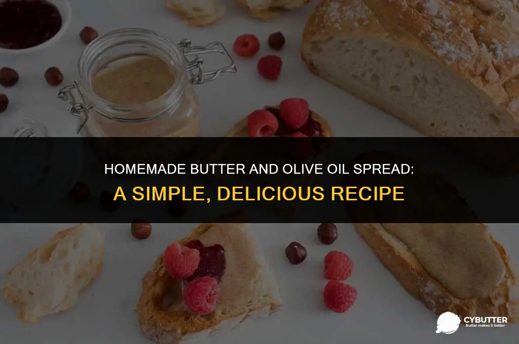 how to make butter and olive oil spread