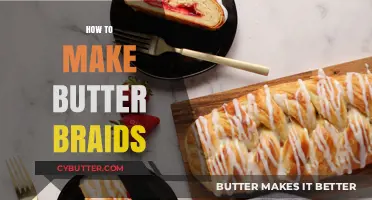 Mastering the Art of Butter Braids: A Step-by-Step Guide