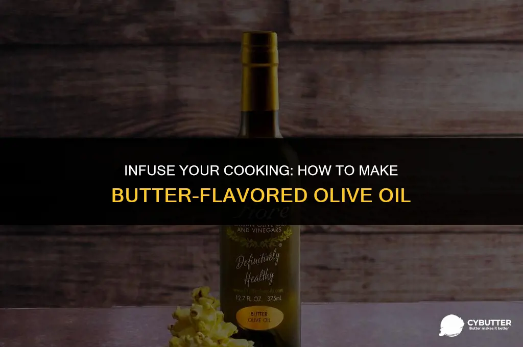 how to make butter flavored olive oil
