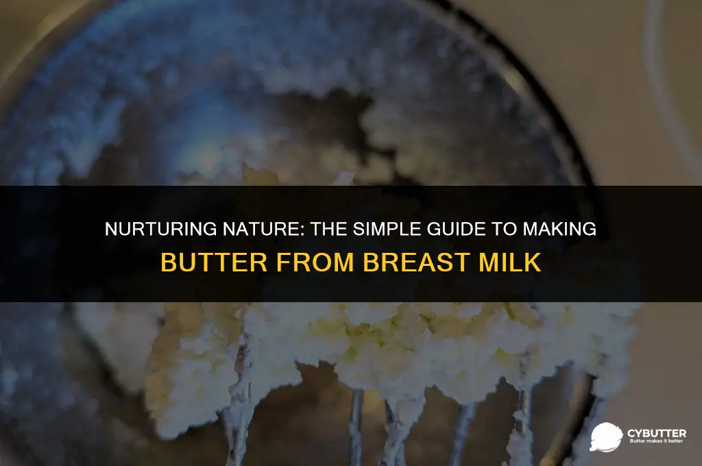 how to make butter from breast milk
