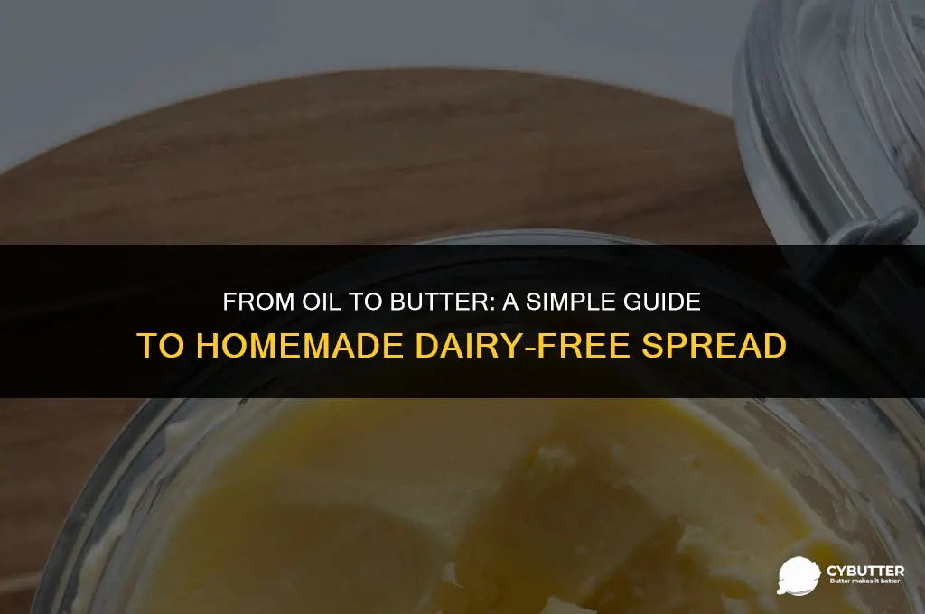 how to make butter from oil