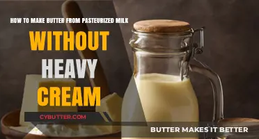 From Pasteurized Milk to Butter: A Cream-Free Journey