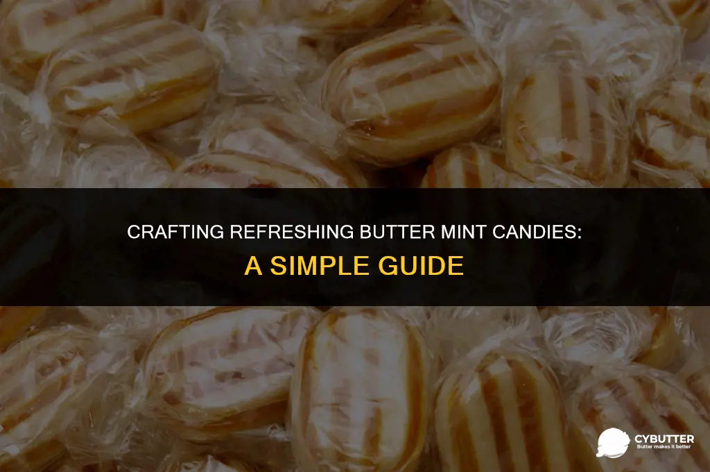 how to make butter mint candy