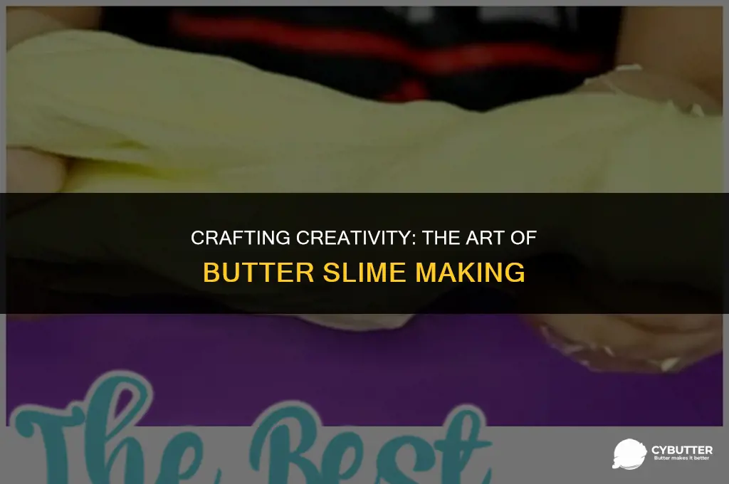 how to make butter slime with butter
