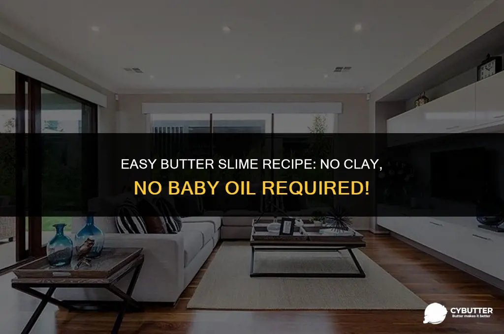 how to make butter slime without clay and baby oil