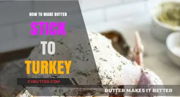 Mastering the Art of Buttering Your Turkey: A Step-by-Step Guide