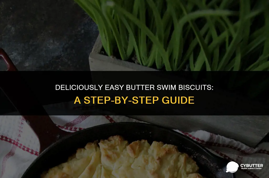 how to make butter swim biscuits