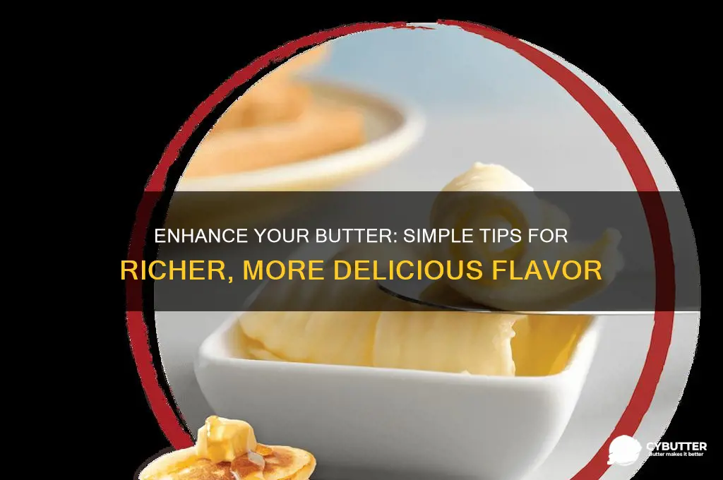 how to make butter taste good