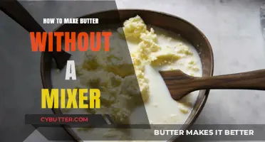 Effortless Butter Making: A Mixer-Free Guide to Homemade Goodness