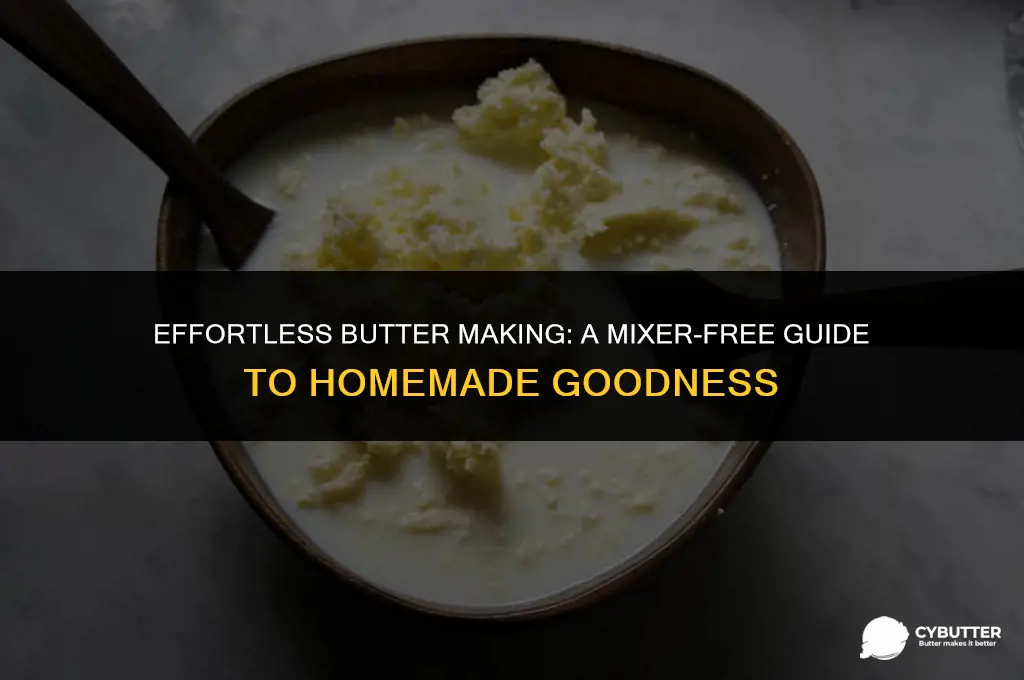 how to make butter without a mixer