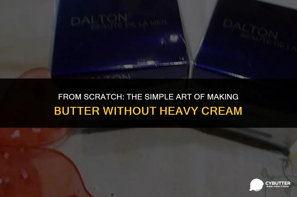how to make butter without heavy cream
