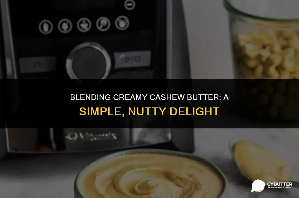how to make cashew butter in a blender