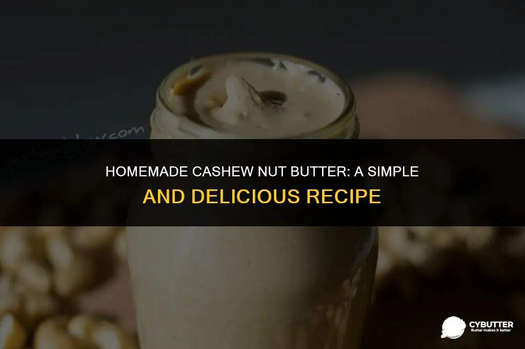 how to make cashew nut butter
