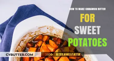 Delicious Cinnamon Butter Recipe for Sweet Potatoes
