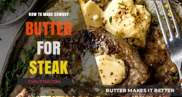 Savor the Flavor: Cowboy Butter Recipe for Perfect Steak