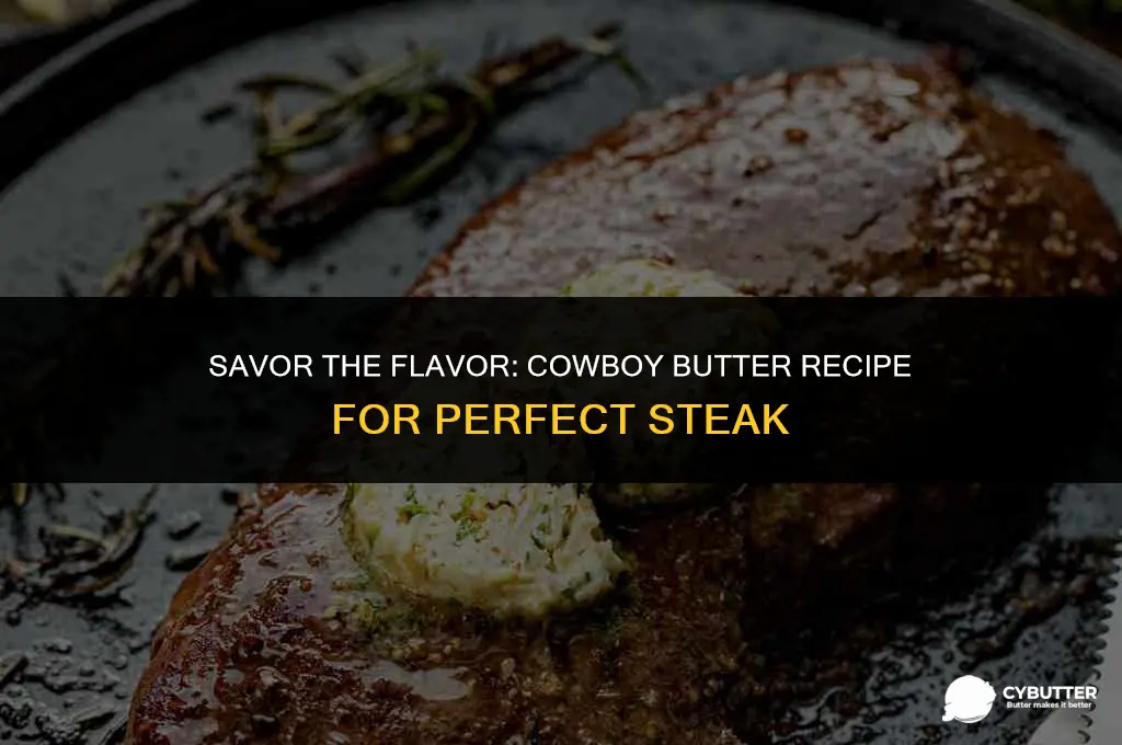 how to make cowboy butter for steak