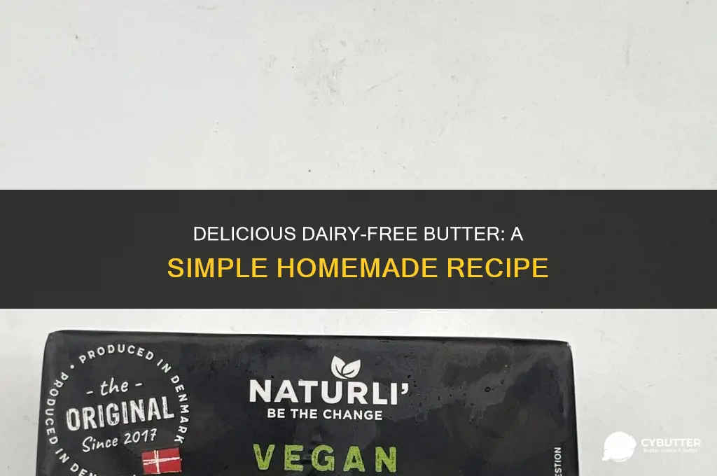 how to make dairy free butter