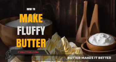 The Secret to Perfectly Fluffy Butter: A Step-by-Step Guide