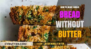 Butter-Free Garlic Bread: A Simple and Delicious Alternative