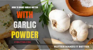 Easy Garlic Butter Recipe Using Garlic Powder