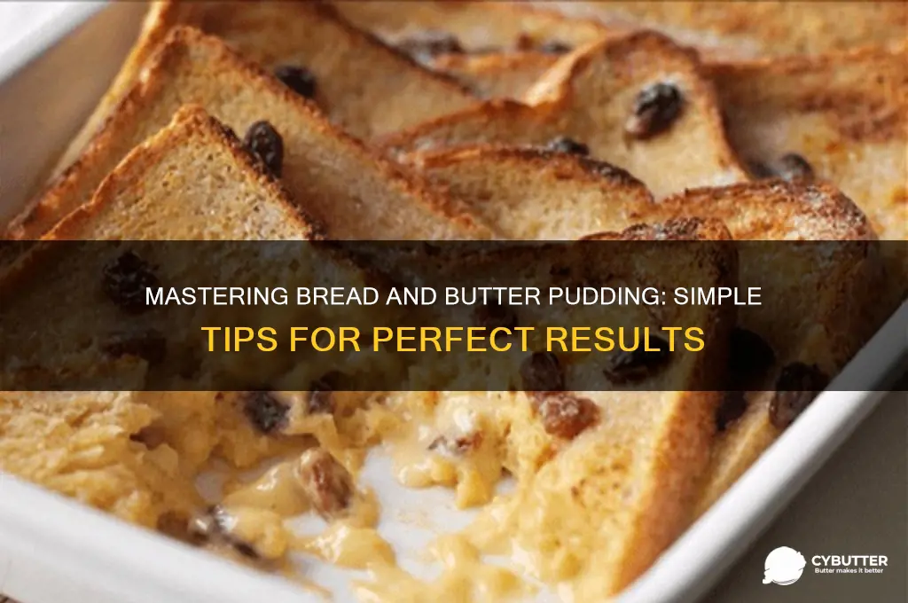 how to make good bread and butter pudding