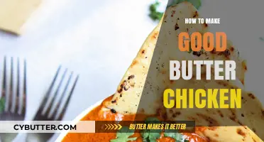 Mastering Butter Chicken: Secrets to Creamy, Flavorful Perfection at Home