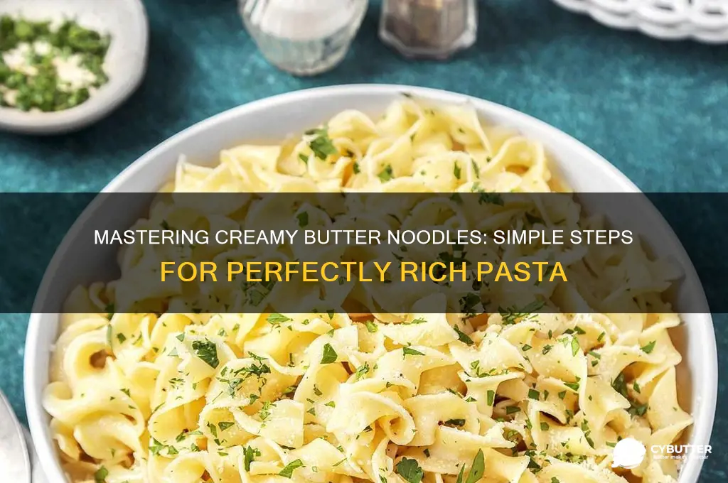 how to make good butter noodles