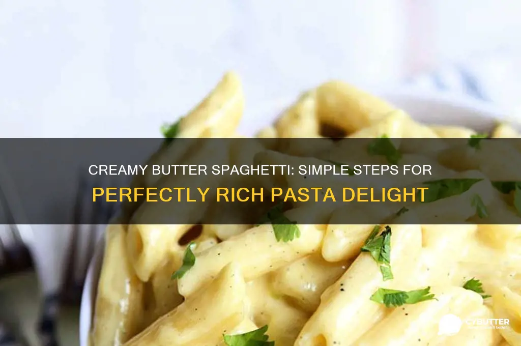 how to make good spaghetti in butter