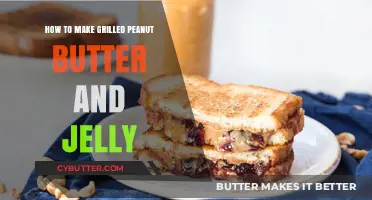 Savor the Flavor: Grilled Peanut Butter and Jelly Delight