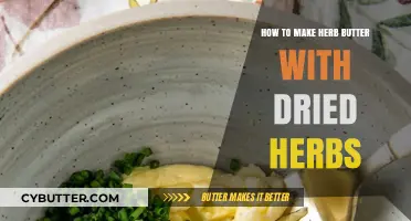 Infuse Your Cooking: A Simple Guide to Making Herb Butter with Dried Herbs