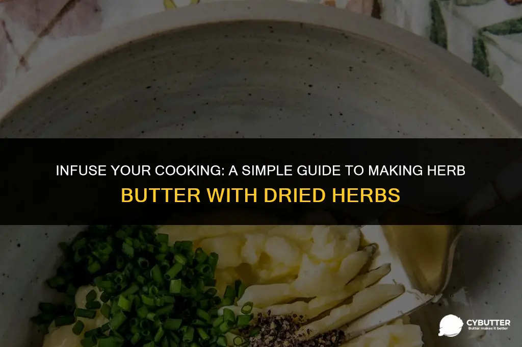 how to make herb butter with dried herbs