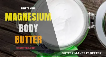 Nourish Your Skin: Homemade Magnesium Body Butter Recipe