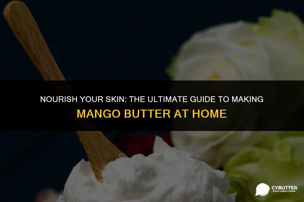 how to make mango butter for skin