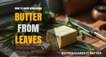 Crafting Cannabis-Infused Butter: A Simple Guide to Making Marijuana Butter from Leaves
