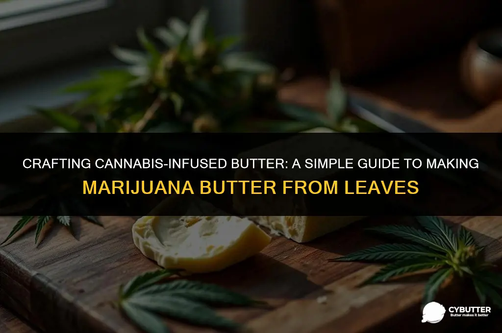 how to make marijuana butter from leaves