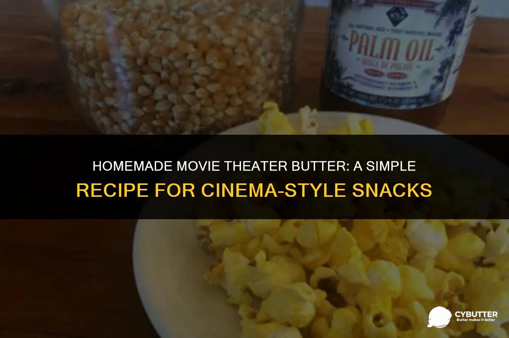 how to make movie theater butter at home