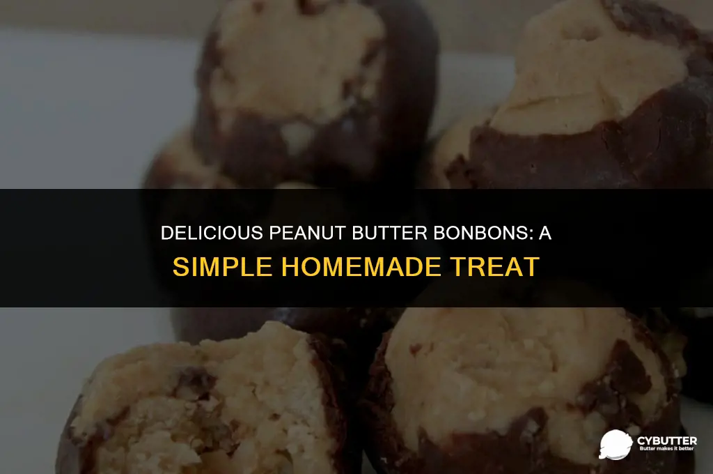 how to make peanut butter bonbons