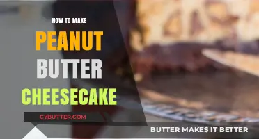 Decadent Peanut Butter Cheesecake: A Step-by-Step Guide