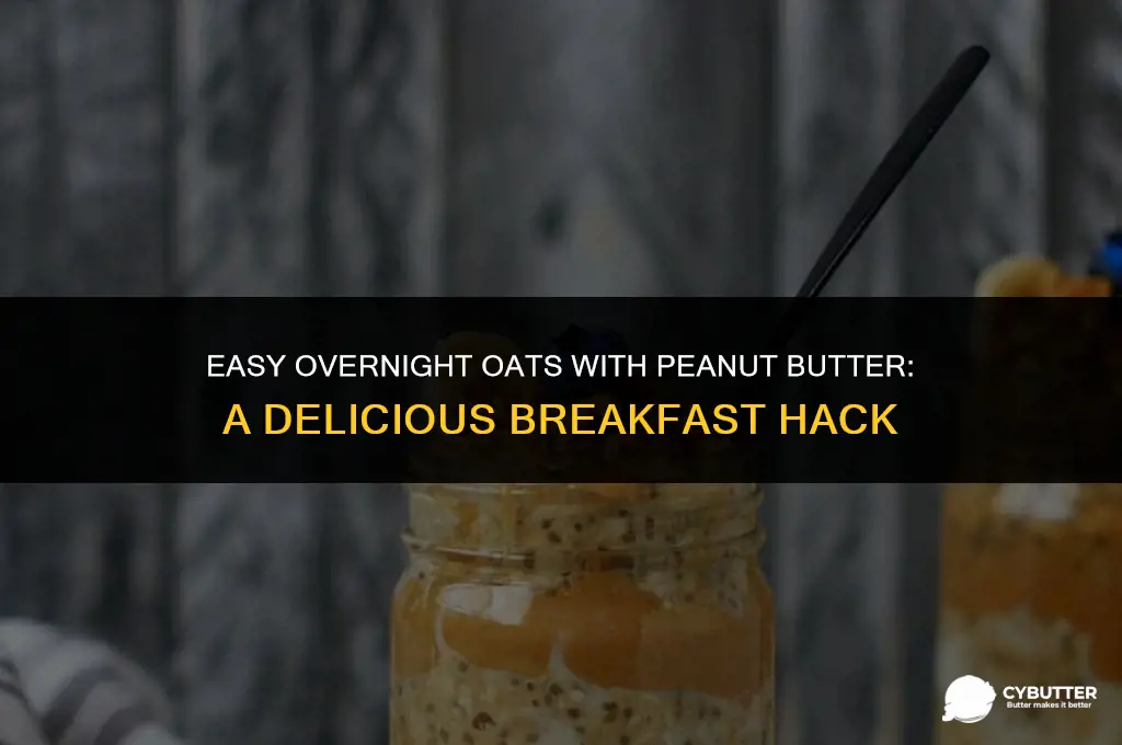 how to make peanut butter overnight oats