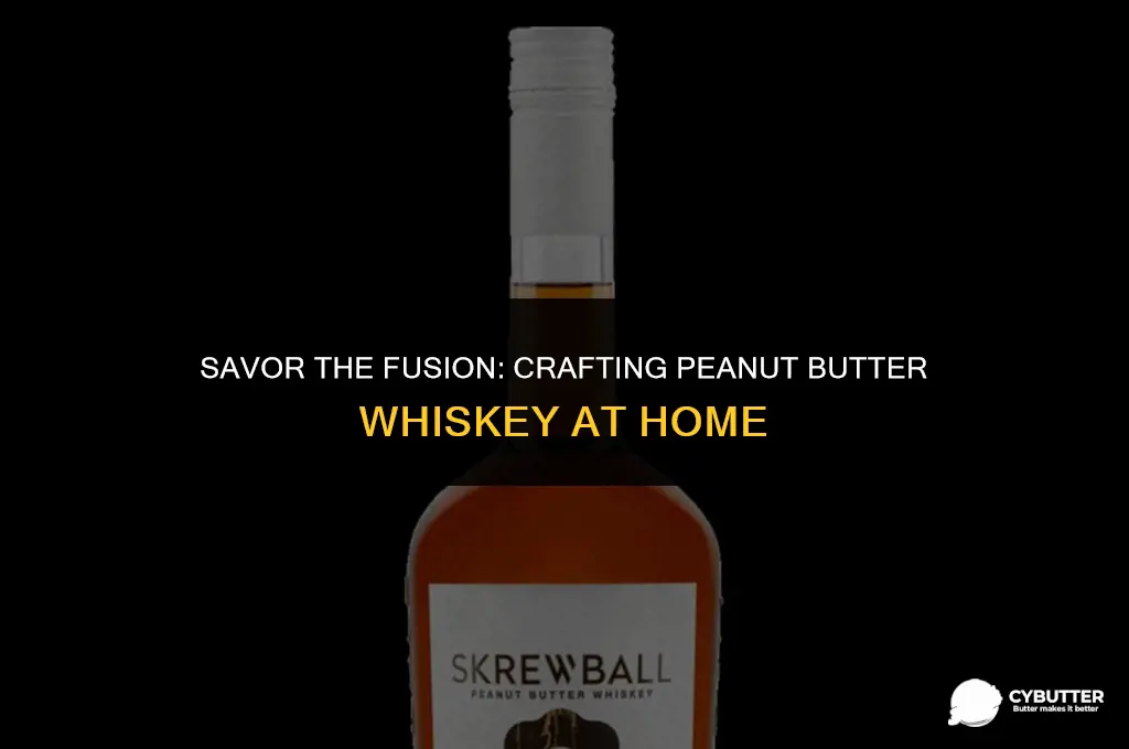 how to make peanut butter whiskey