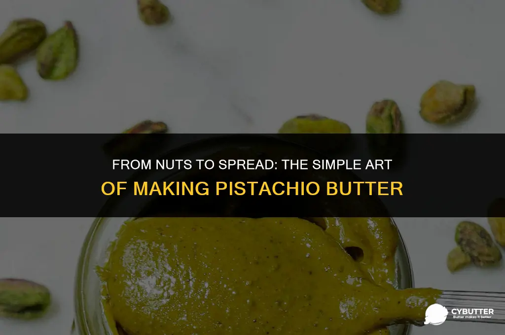 how to make pistacio butter