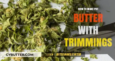 Crafting Pot Butter: A Guide to Using Cannabis Trimmings