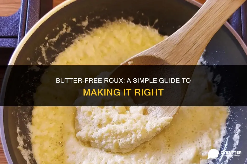 how to make roux without butter