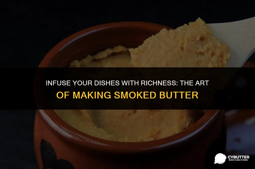 how to make smoked butter