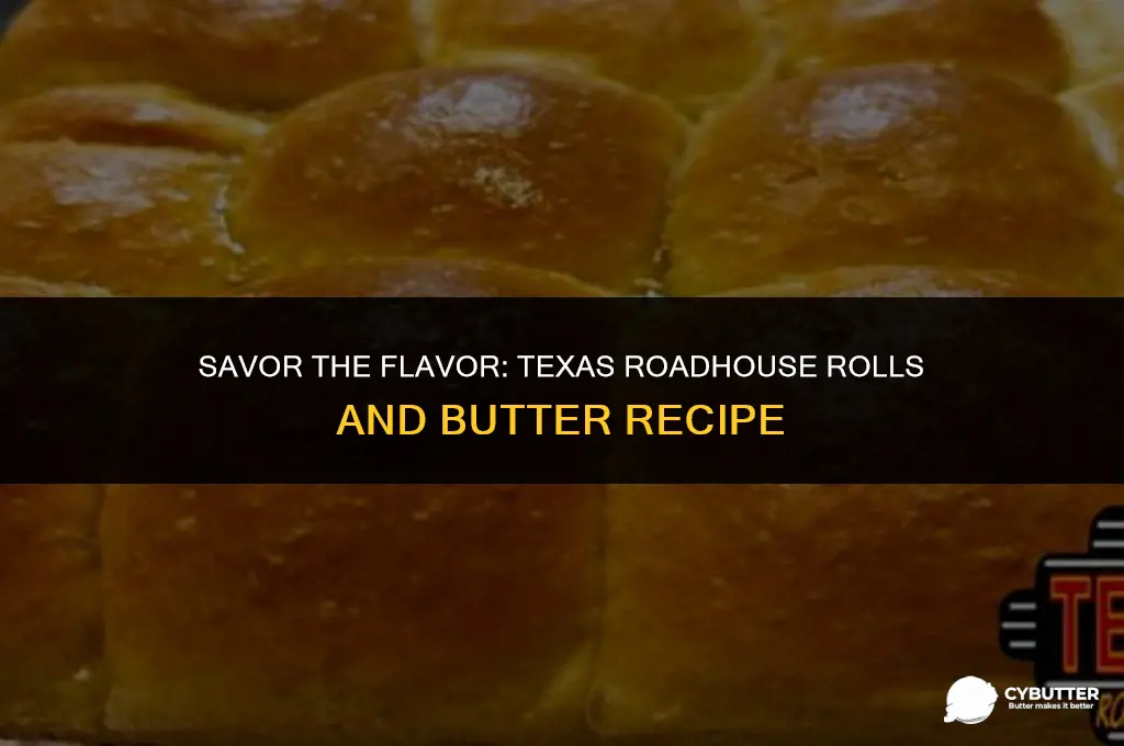 how to make texas roadhouse rolls and butter