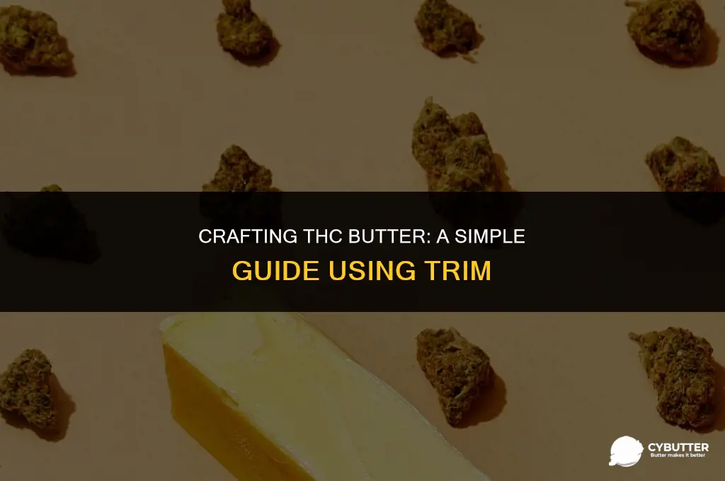 how to make thc butter with trim