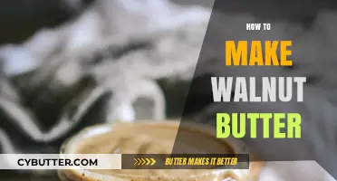 From Shelves to Spread: The Ultimate Guide to Making Walnut Butter
