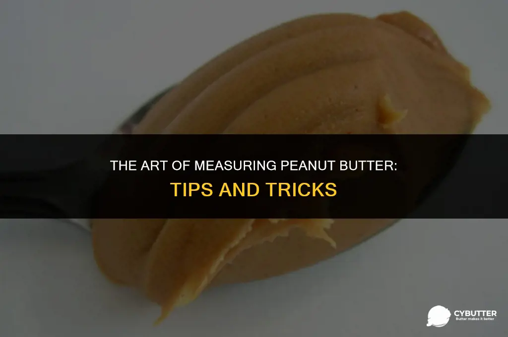 how to measure peanut butter